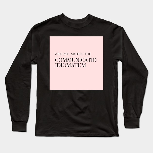 ask me about the communicatio idiomatum, pink Long Sleeve T-Shirt by bfjbfj